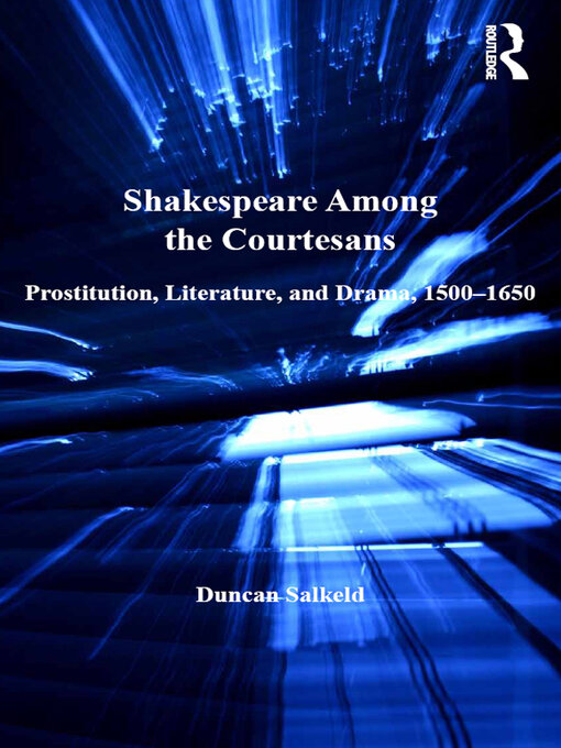 Title details for Shakespeare Among the Courtesans by Duncan Salkeld - Available